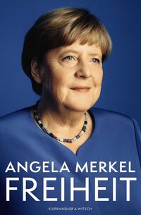 Angela Merkel: Freiheit