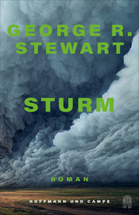 George A. Stewart, Der Sturm