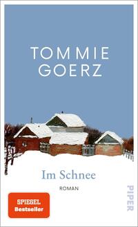 Tommie Goerz, Im Schnee