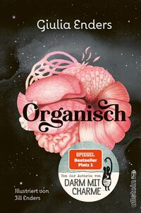Organisch - Das neue Buch von Giulia Enders