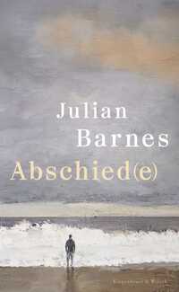 Cover des neuen Buches von Julian Barnes: Abschied(e)
